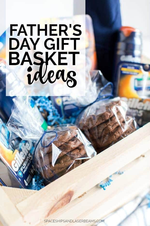 Father Day Gift Basket Ideas
 Father s Day Gift Basket Ideas Spaceships and Laser Beams