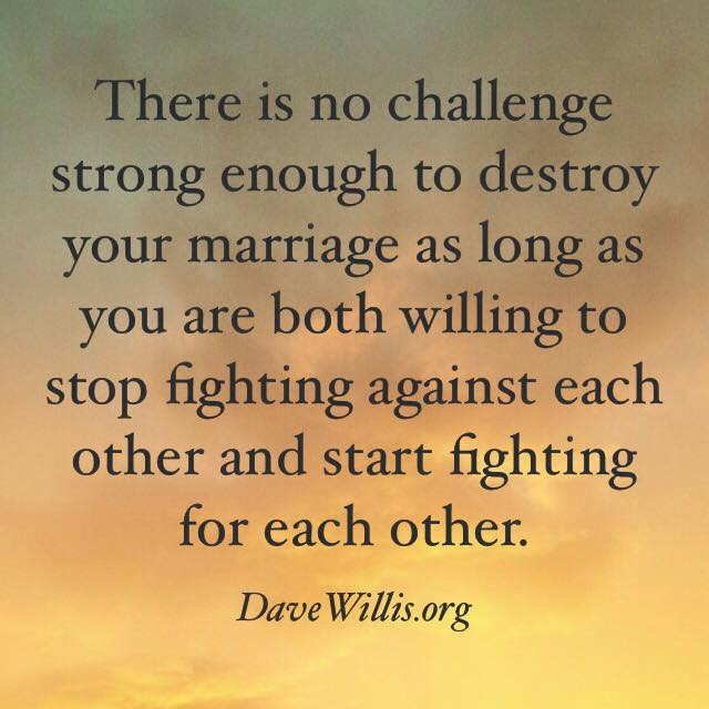 Fight For Marriage Quotes
 4 things to do when your parents hate your spouse