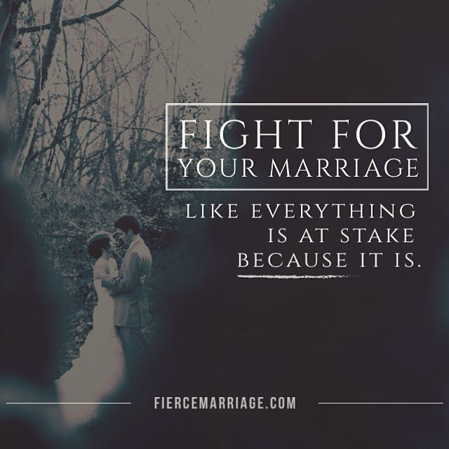 Fight For Marriage Quotes
 Encouraging Marriage Quotes &