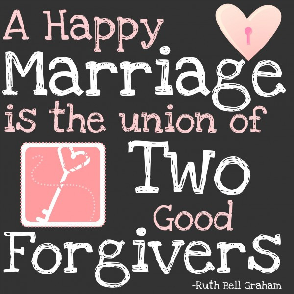 Forgiveness In Marriage Quotes
 The Key to a Good Marriage Free Printable Kristen Welch