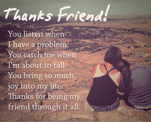 Friend Thanksgiving Quotes
 Thanks Friend s and for