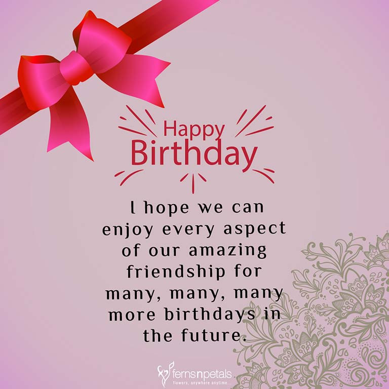Friendship Birthday Quotes
 30 Best Happy Birthday Wishes Quotes & Messages Ferns