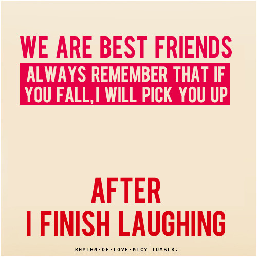 Friendship Laughter Quote
 Best Friend Quotes About Laughing QuotesGram