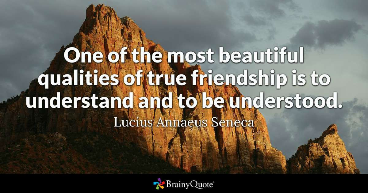 Friendship Quote Pic
 Lucius Annaeus Seneca e of the most beautiful