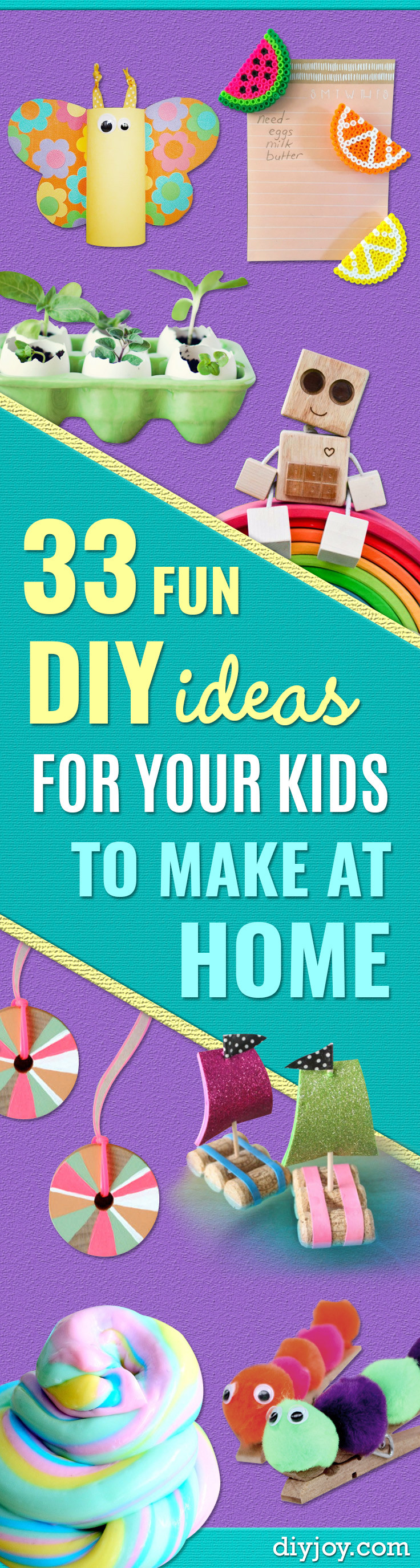 Fun Things To Make With Kids
 33 Fun DIY Ideas for Your Kids To Make At Home