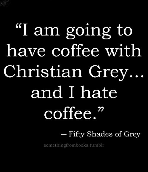 Funny 50 Shades Of Grey Quotes
 Christian Grey Quotes Fifty Shades QuotesGram