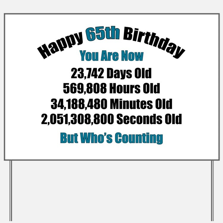 Funny 65Th Birthday Quotes
 Funny 65Th Birthday Funny 65th Birthday Yard Signs