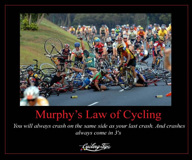 Funny Bicycle Quotes
 Murphy s law of cycling Funny Cycling Stuff