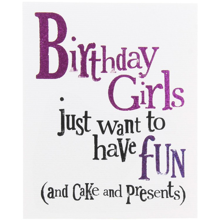 Funny Birthday Quotes For Girls
 21 Birthday Quotes For Girls QuotesGram