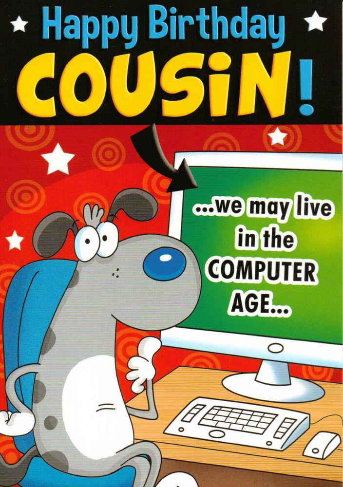 Funny Birthday Wishes For Cousins
 funny humorous male COUSIN happy birthday card 2 x