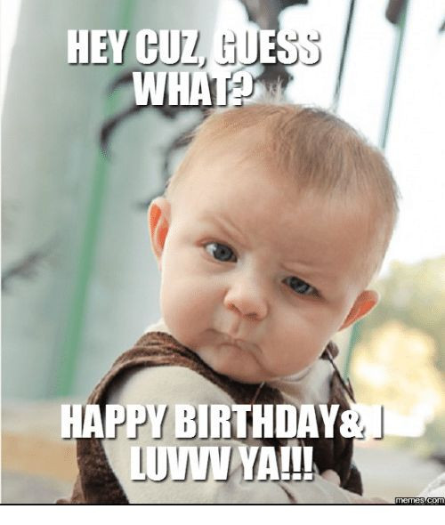 Funny Birthday Wishes For Cousins
 108 best Birthday Memes images on Pinterest