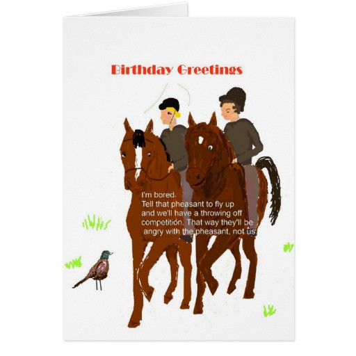 Funny Birthday Wishes For Horse Lovers
 Horsey Birthday Card