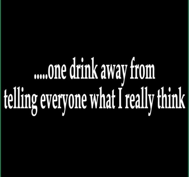 Funny Drinking Quotes
 Funny 40 Pics