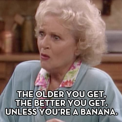 Funny Female Birthday Memes
 The Golden Girl Memes Yahoo Image Search Results