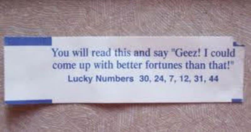 Funny Fortune Cookie Quotes
 20 Funny Fortune Cookie Sayings To Crack You Up Page 2 of 5