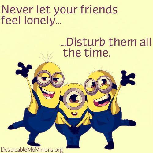 Funny Friends Quotes
 Top 10 Funny Minions Friendship Quotes