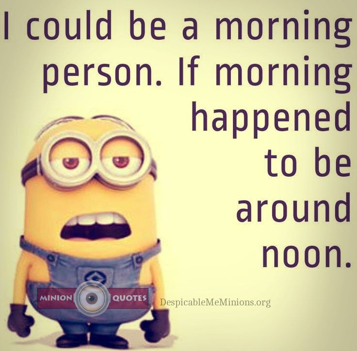 Funny Good Mornings Quotes
 Top 30 Funny Good Morning Quotes