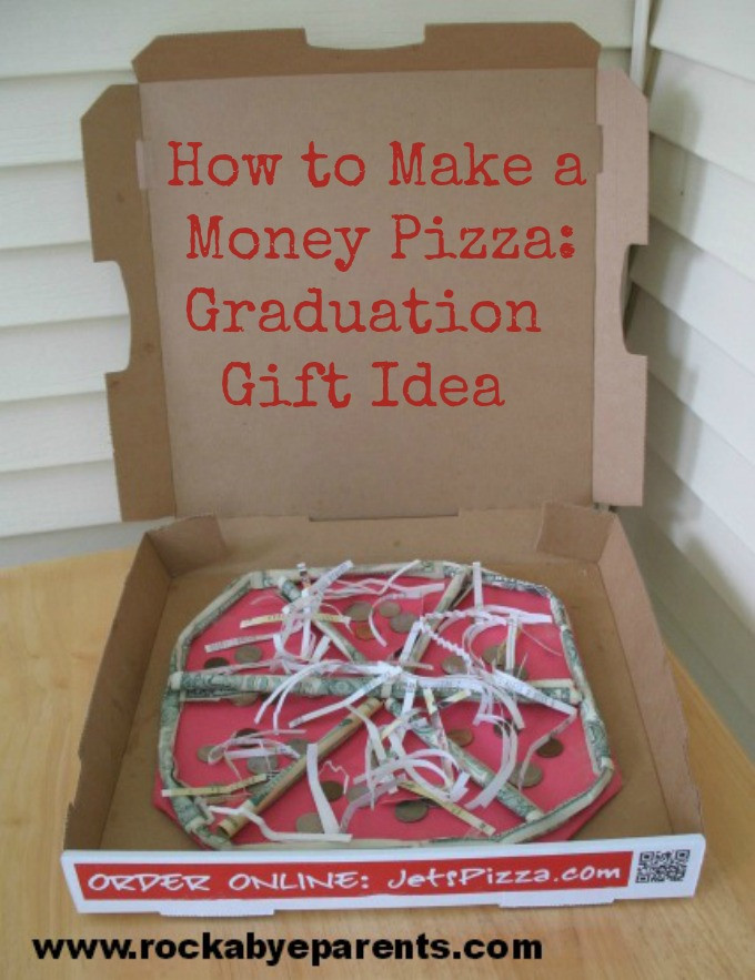 Funny Graduation Gift Ideas
 How To Make A Money Pizza A Fun Way to Give a Money Gift