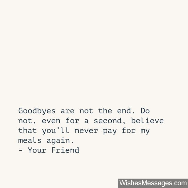Funny Leaving Quotes
 Funny Goodbye Messages for Friends Farewell Quotes
