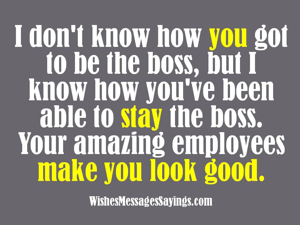 Funny Manager Quotes
 Wishes and Quotes for Bosses Wishes Messages Sayings