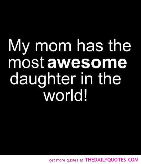 Funny Mom Daughter Quotes
 Funny Quotes From Daughter Mother QuotesGram
