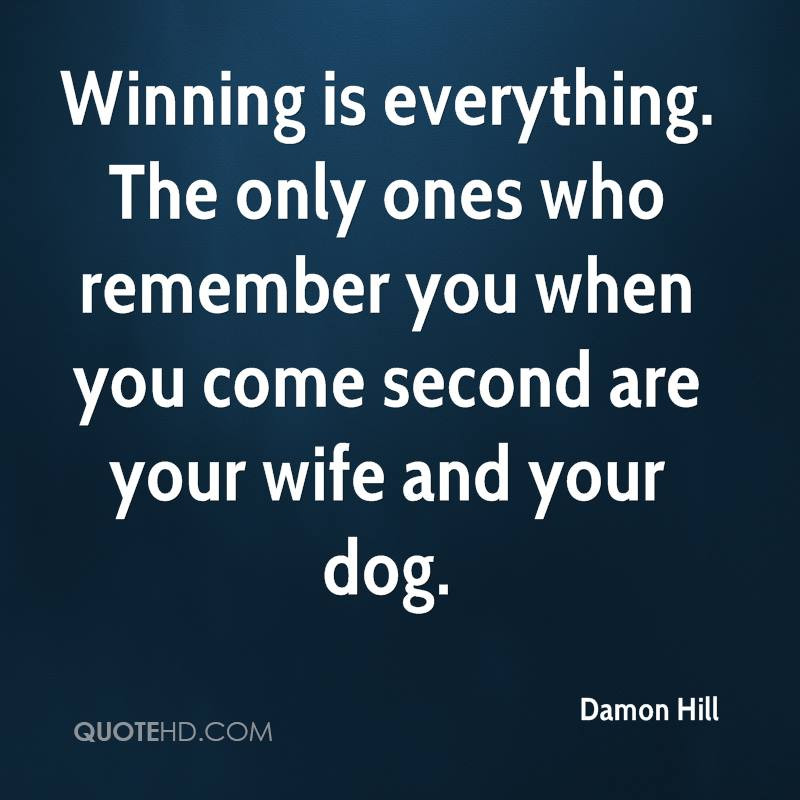 Funny Quotes About Winning
 Winning Is Everything Funny Quotes QuotesGram