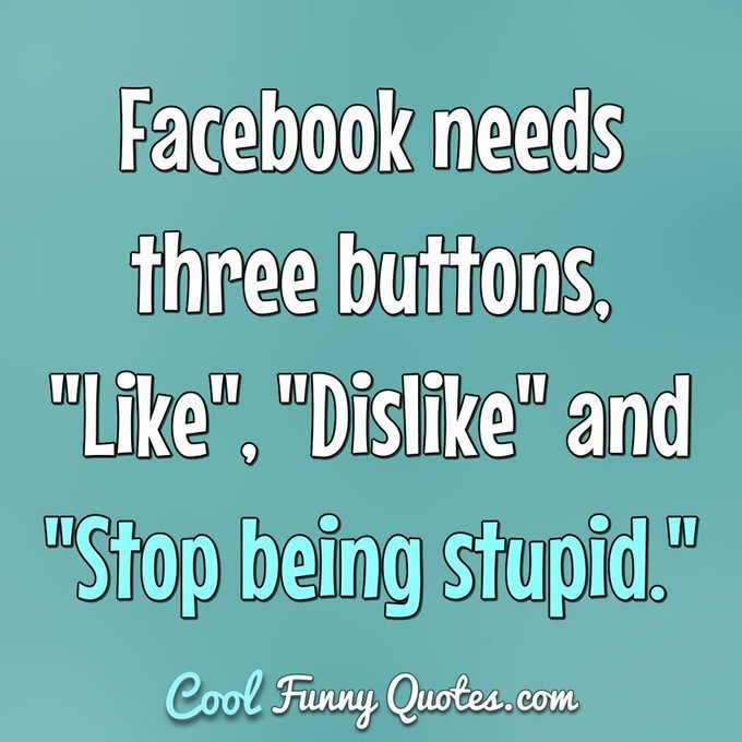 Funny Quotes For Facebook
 Funny Anonymous Quotes Cool Funny Quotes