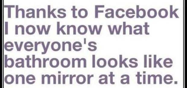 Funny Quotes For Facebook
 Funny Bathroom Mirror Profile 25 Pics