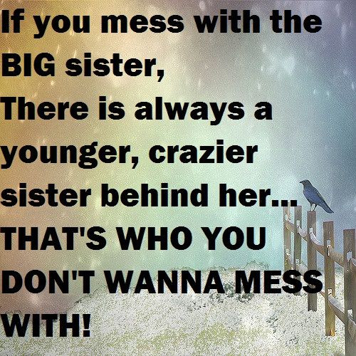 Funny Quotes For Sisters
 31 Funny Sister Quotes and Sayings with