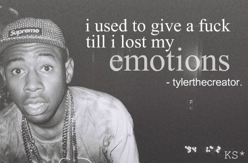 Funny Tyler The Creator Quotes
 Tyler the Creator Quotes