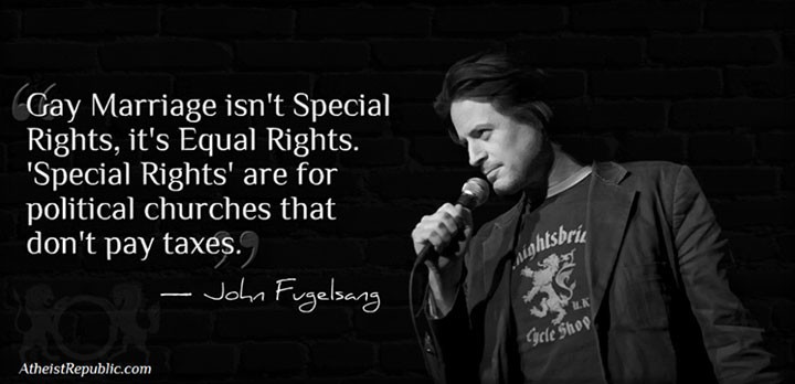 Gay Marriages Quotes
 John Fugelsang on Gay Marriage