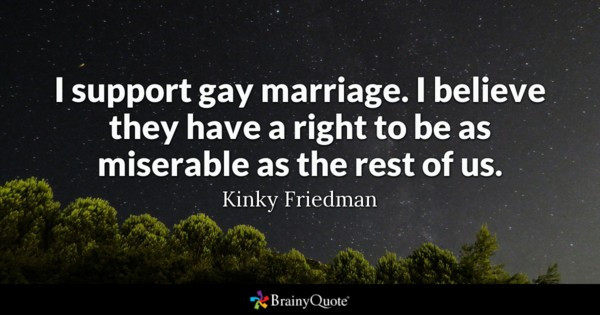 Gay Marriages Quotes
 Gay Marriage Quotes BrainyQuote