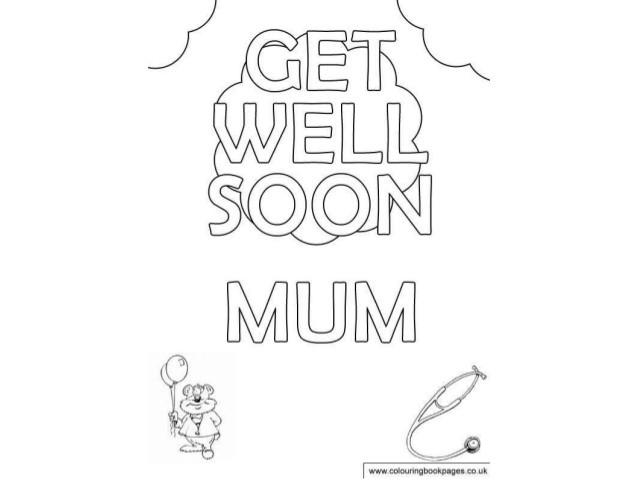 Get Well Soon Coloring Pages
 Get well soon Colouring Pages and Kids Colouring Activities