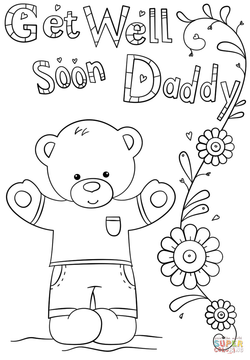 Get Well Soon Coloring Pages
 Get Well Soon Daddy coloring page