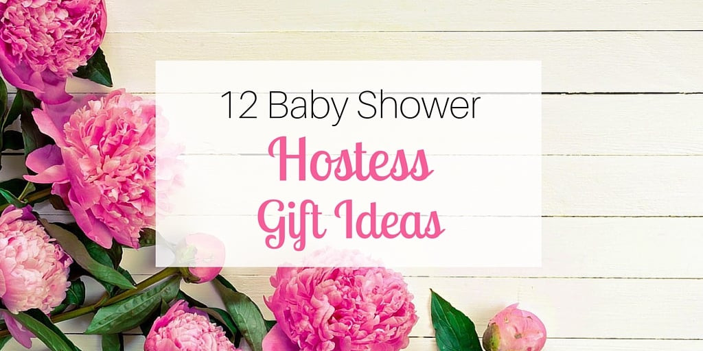 Gift Ideas For Baby Shower Host
 12 Baby Shower Hostess Gift Ideas