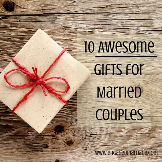 Gift Ideas For Engaged Couples
 10 Awesome Gifts for Married Couples