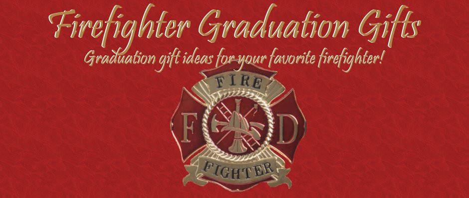 Gift Ideas For Firefighter Graduation
 Roberts FIRE EMT & Police Catalog