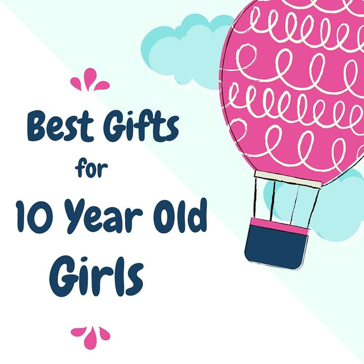 Gift Ideas For Girls 10 Years Old
 Best Birthday Toys for 10 Year Old Girls 2017