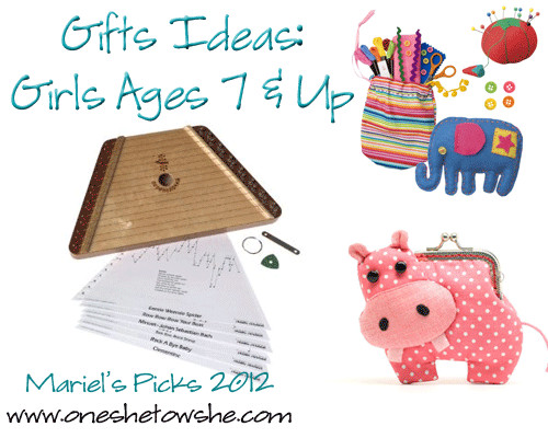 Gift Ideas For Girls Age 11
 Gifts for Girls Ages 7 and Up Mariel s Picks 2012