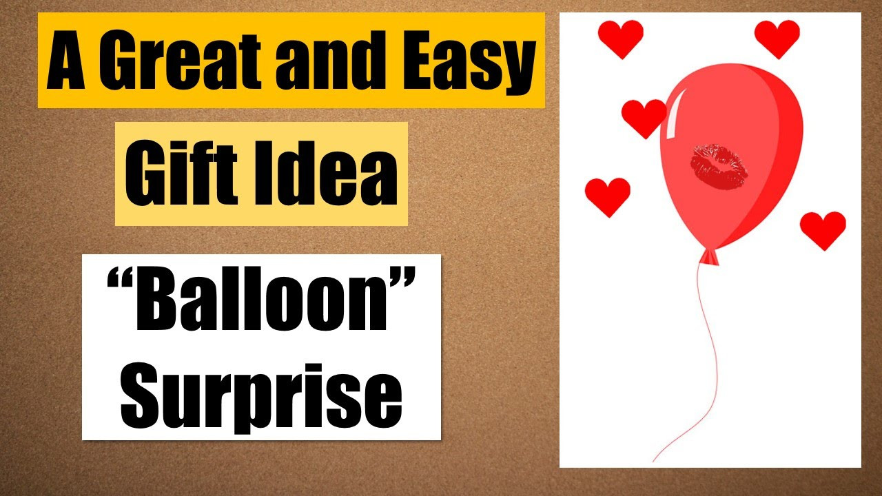 Gift Ideas For My Girlfriend
 Balloon surprise Gift idea for boyfriend girlfriend