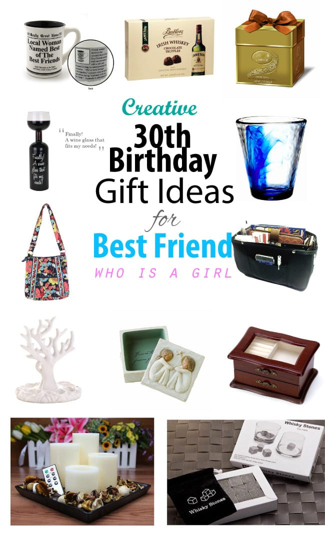 Gift Ideas Girlfriend Birthday
 Creative 30th Birthday Gift Ideas for Female Best Friend