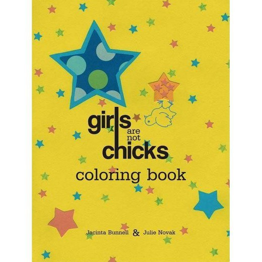 Girls Are Not Chicks Coloring Book
 Girls Are Not Chicks Coloring Book Paperback Jacinta