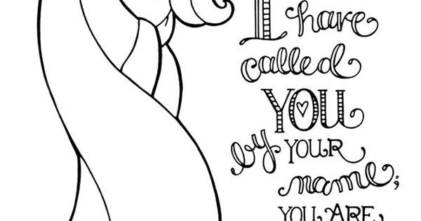 Girls Coling You Names Coloring Pages
 I Have Called You By Name Girl coloring page 8 5X11