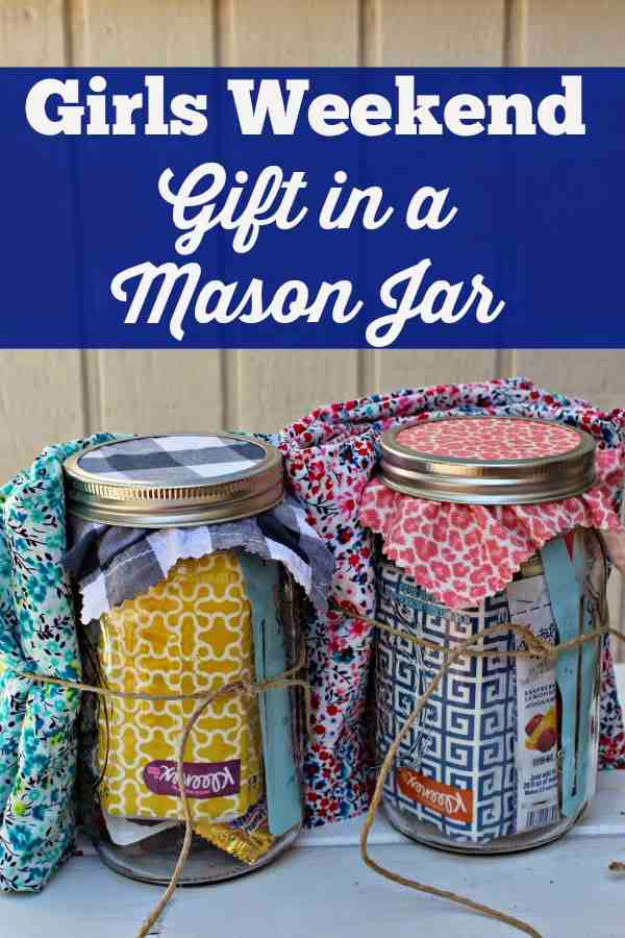 Girls Weekend Gift Ideas
 50 Best DIY Gifts in Mason Jars