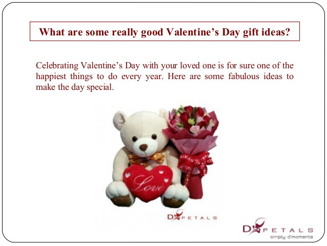 Good Valentine Day Gift Ideas
 What are some really good valentine’s day t ideas 10 feb