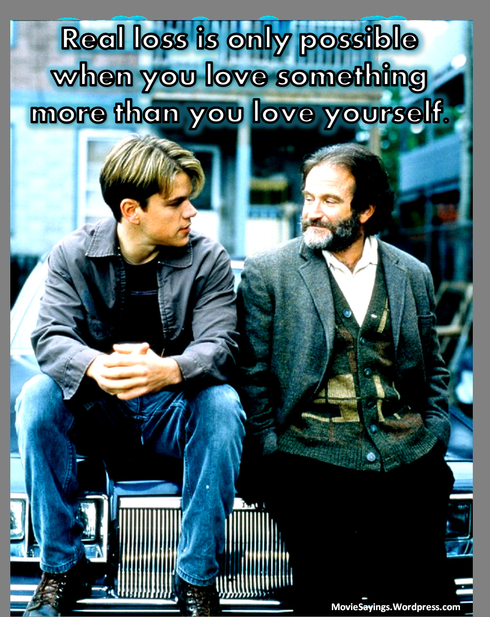 Good Will Hunting Love Quote
 Good Will Hunting Memorable Quotes QuotesGram