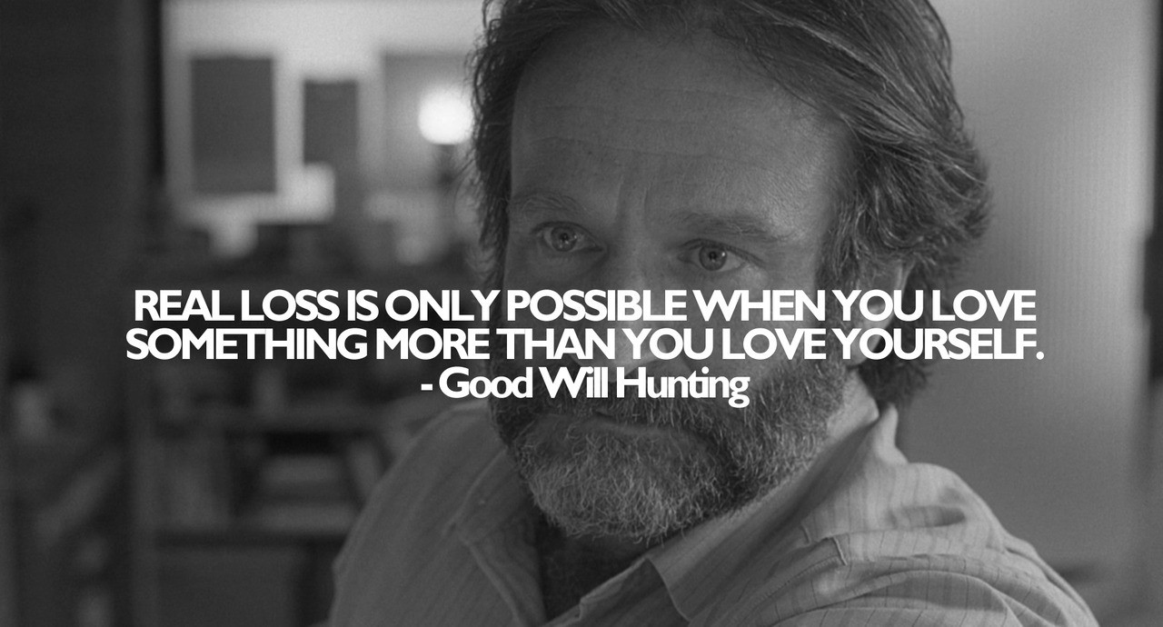 Good Will Hunting Love Quote
 Good Will Hunting Love Quotes QuotesGram