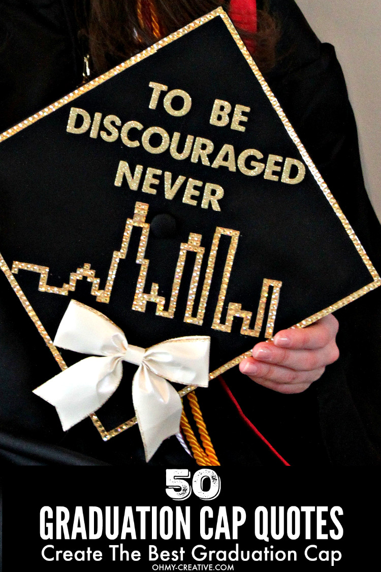 Graduation 2016 Quotes
 50 Graduation Caps Ideas And Quotes Oh My Creative