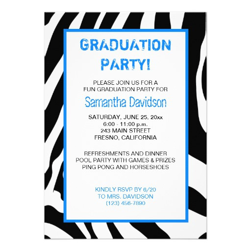 Graduation Party Invitation Wording Ideas
 Zebra Stripe Graduation Party Invitation Blue 5" X 7