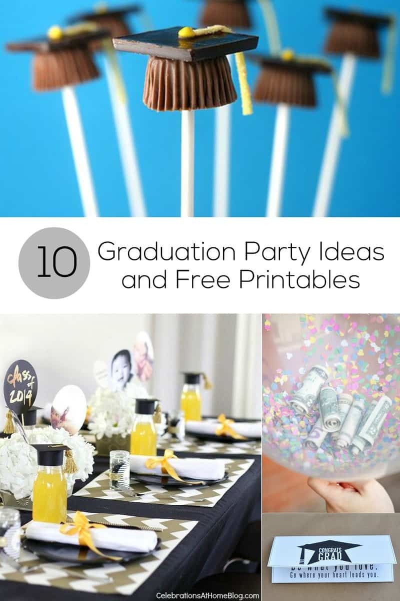 Graduation Party Theme Ideas
 10 Graduation Party Ideas and Free Printables for Grads